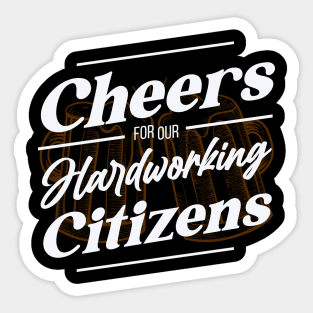 Labor Day, Cheers for our Hardworking Citizens Sticker